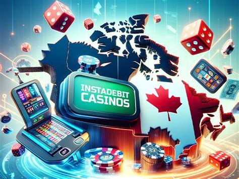 instadebit casino canada,Leading Canadian Online Casinos Offering INSTADEBiT 2024